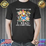 Dr Seuss That's What I Do I Read Books And I Know Things Shirt Unisex