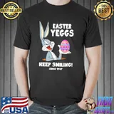 Easter Yeggs Since 1947 Keep Smiling Bugs Bunny Shirt Unisex