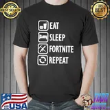 Eat Sleep Fortnite Repeat For Gamer Fortnite Battle Royale Shirt Unisex