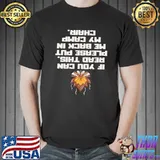 Fire Camping If You Can Read Please Put Me Back In My Camp Chair Shirt Unisex