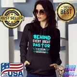 Funny Every Great Pastor Inspirational Christian Quote Religious T Shirt
