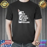 Funny i'm math teacher of course i Solve probllama - Math Teacher T-Shirt Unisex