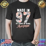 Funny made in 1997 25 years of being awesome 25th Birthday Flowers T-s Unisex