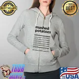 Funny Mashed Potatoes Family Thanksgiving Nutrition Facts T-Shirt Full Zip Hooded