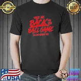 Funny Take Me Back To The Ball Game 100 Joe Nuxhall Way shirt