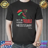Get In Trouble Good Trouble Necessary Trouble John Lewis 1940 2020 Shirt Unisex