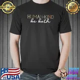 Human Kind Be Both Shirt Unisex