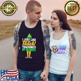 I Just Like To Teach Teachings My Favorite Teacher Christmas T-Shirts Tank Top