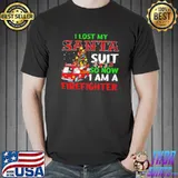 I lost my santa suit so now I am a firefighter s Unisex
