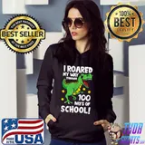 I Roared My Way Through 100 Days Of School Pre K Trex T Shirt