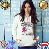 I Wear Pink For Myself My Scars Tell A Story They Are Reminder Of Time Shirt
