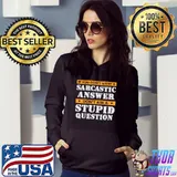 If You Dont Want Sarcastic Answer Dont Ask Stupid Question Premium T-Shirt