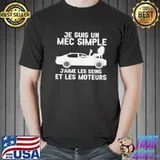 Je suis un mec simple j'aime les seins et les moteurs s Unisex