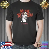Joc Pederson We Are Those Mf’ers Atlanta Unisex T-Shirt Unisex