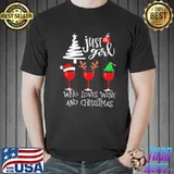 Just a girl who loves wine and christmas s Unisex