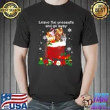Leave the presents and go away s Unisex