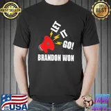 Let It Go Brandon Won T-Shirt Unisex