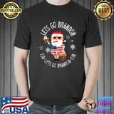 Lets Go Brandon Let’s Go Brandon Christmas Eve Holiday Santa T Shirt Unisex