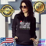 Most Likely To Shop On December 24th Funny Family Christmas T-Shirt
