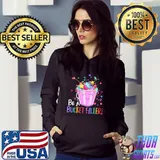 Nice Be a bucket filler shirt