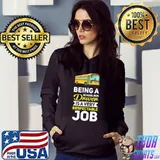 Nice being A School Bus Driver IS A Very Respectable Job T-shirt