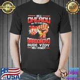 Nice bez OhL'adu Bardonovo Bude Vzdy Moj Domov Shirt Unisex