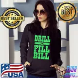 Nice dentist Funny Saying Dental Clinic Drill Fill Bill T-shirt