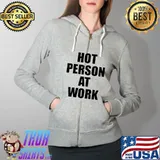 Nice Hot person at work Full Zip Hooded