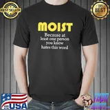 Nice Moist Classic T-Shirt