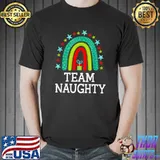 Nice Team Naugh.Ty Rain.Bow Matching Christmas Shirts For Couples T- Unisex