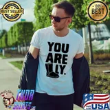 Nice You Are Uggly Shirt Unisex