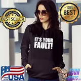 NIKOCADO AVOCADO ITS YOUR FAULT SHIRT