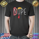 Nope Or Dope Donald Trump For President 2020 Shirts Unisex