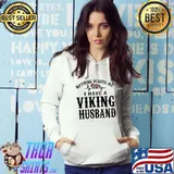 Nothing Scares Me I Have A Viking Husband Shirt