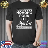Official Hohoho Pour The Merlot Christmas Sweater Shirt