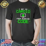 Official i Get My Cardio From Running Code - Funny Programming T-s Unisex