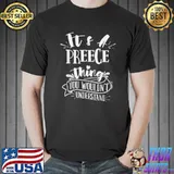 Official it's A Preece Thing You Wouldn't Understand T-Shirt Unisex
