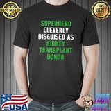 Official kidney Transplant Donor Surgery Recovery T-s Unisex