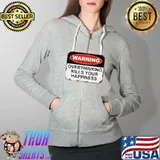 Official Warning overthinking kills your happiness Full Zip Hooded