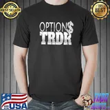 Options Trader Shirt