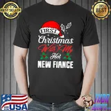 Original First Christmas With My Hot New Fiance Engaged Couple Xmas T-Shirt