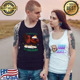 Original I'd Rather Be With My Chicken T- Tank Top