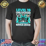Original level 19 Unlocked Awesome Since 2003 19th Birthday Gaming T Shirt