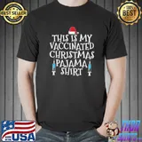 Original Vaccinated Christmas Pajama Shirt Unisex