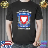 Premium egal Wo Ich Mich Herumtreibe Meerbeck Wird Immer Mein Zuhause Sein Shirt Unisex