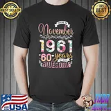 Premium Floral 60 Birthday Made in November 1961 60 Years Old T Shirt