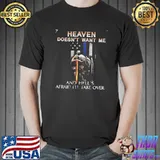 Premium Heaven Doesn't Want Me And Hell's Afraid I'll Take Over American Flag Shirt