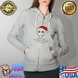 Premium i Heard Santa Coming Down Scull Anti Christmas T-Shirt Full Zip Hooded