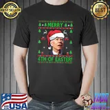 Premium Merry 4th Of Easter Funny Joe Biden Christmas Ugly Sweater T-shirt