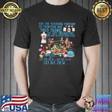 Premium oh The Weather Outside Is Fightful But This Fabic Is So Delightful Shirt Unisex